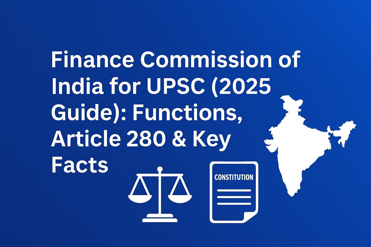 Illustration of Finance Commission of India, Article 280, and its functions for UPSC preparation 2025