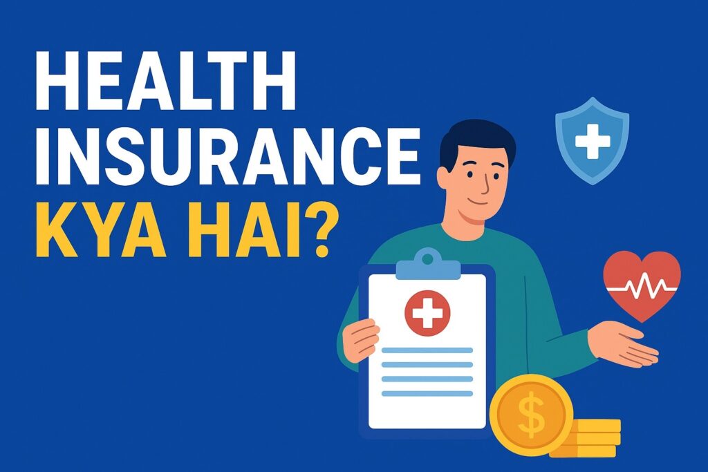 Health Insurance Kya Hai infographic showing doctor, health protection shield, and medical benefits explanation – FintechInsureHub